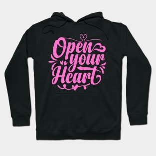 Open your heart Hoodie